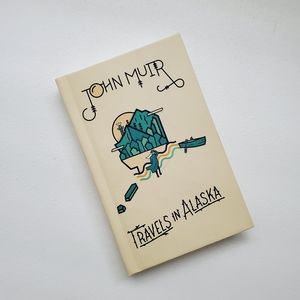 Travels In Alaska by John Muir